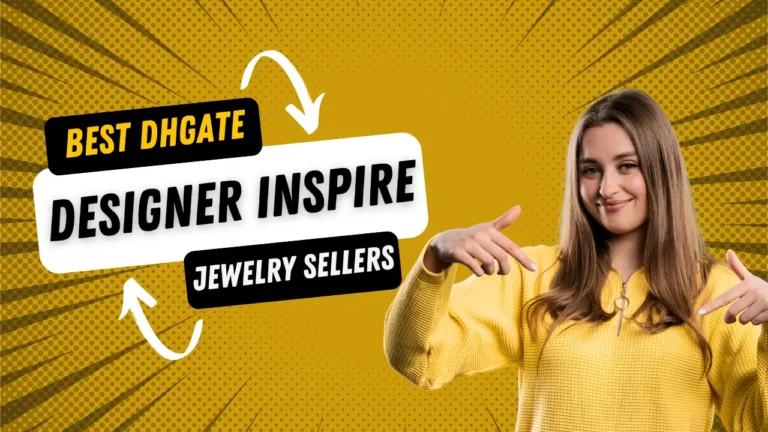 12 Best DHgate Jewelry Sellers | Verified & Stylish Picks