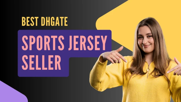 Best DHgate Sports Jersey Seller